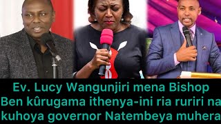 Tuohere tu twaguthaitha🙏 Ev. Lucy Wangunjiri mena Bishop Ben kûhoya governor George Natembeya muhera