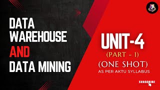 #4.1 Data Warehouse and Data Mining Unit-4(part-1) (one shot) || Btech AKTU || @brevilearning