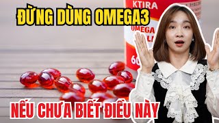 ĐỪNG DÙNG OMEGA3 NẾU CHƯA BIẾT ĐIỀU NÀY | Bác Sĩ Hoa