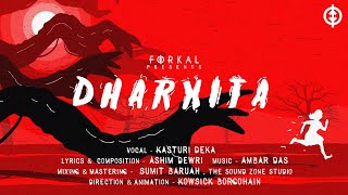 Dharxita | Assamese Rock Song | Kasturi Deka | Ambar Das | Ashim Dewri | 2d Animation