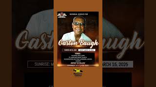Gaston Baugh | Funeral #obituariesjm