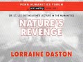 Lorraine Daston • Nature’s Revenge