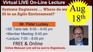 2021-08-18: Systems Engineers ... Where do we fit in an Agile Environment?(Luckey)