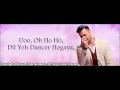 Atif Aslam| Dil Yeh Dancer Hogaya| Full Song| | Atif Aslam| Actor In Law 2016 With Lyrics