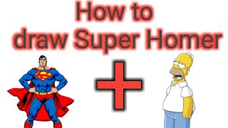 How to Draw  Super Homer