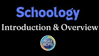 Schoology- Introduction & Overview