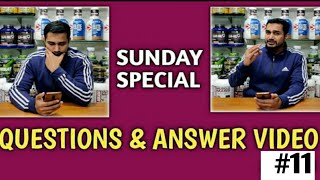 Sunday questions answers video #11 | supplements villa family | Bodybuilding information |