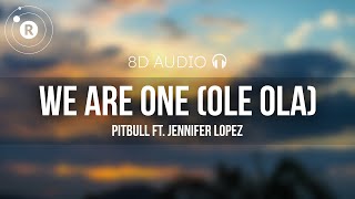 Pitbull - We Are One (Ole Ola) [The Official 2014 FIFA World Cup Song 🇧🇷] 8D Audio