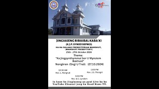 KA JINGIASENG RIBAIBAL KABA KHADWEI (11) JONG KA KJP SYNOD SEPNGI ||  TARIK 27TH OCT 2024 POR 1:30PM