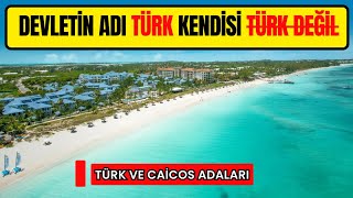 🌍Kimsenin Bilmediği Bir Türk Adası: 🇹🇷Türk ve Keykos Adaları!  Turks and Caicos İslands Türk mü?