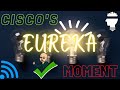 Cisco Eureka Moment   [CISCO, CCNA, CCNP & Network+]