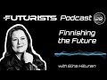 the futurists eps_128 finnishing the future with elina hiltunen