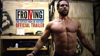 Froning: The Fittest Man in History [Official Trailer]