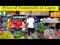 Amazing Nigeria food scene, current price of Foodstuffs in Lagos