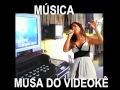 MUSA DO VIDEOKÊ DIMAR VIDAL E LEANDRO LUIGGI.wmv