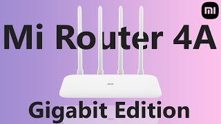Mi Router 4A Gigabit Edition - Future of Speed
