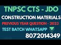 TNPSC CTS - JDO | Construction Materials - PYQ 2023 #tnpsc #tnpscjdo #tnpsccivil #tnpscsurveyor2024