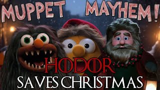 HODOR SAVES CHRISTMAS | Game of Thrones Muppet Christmas Special  | Muppet | HBO Max