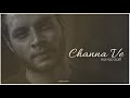 CHANNA VE | Hamza Saifi- Full Song (Audio Version).