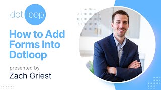 How to Add Forms in Dotloop