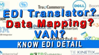 EDI Software or Translator| EDI Data Mapping | VAN | Prime Elements of EDI| Know EDI in Detail