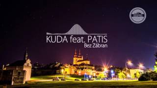 KUDA feat. PATIS - Bez Zábran