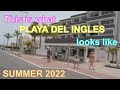 ☀️ GRAN CANARIA  - This is what PLAYA DEL INGLES looks like June 2022