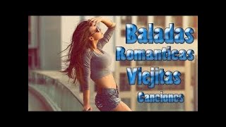 Ⓗ Baladas romanticas viejitas pero bonitas | Mix pop en español Viejitas | Canciones de los