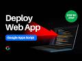 Deploy Your First Web App with Google Apps Script in 10 Minutes!