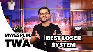 Mwesplik twa - Best loser system