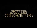 SWTOR CHRONICLES 