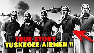 Tuskegee Airmen: A Legacy of Courage | Black Heroes Who Fought Racism  | True Story