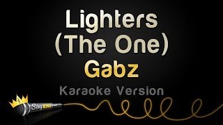 Gabz - Lighters (The One) (Karaoke Version)