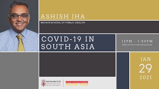 Ashish Jha — COVID-19 in South Asia
