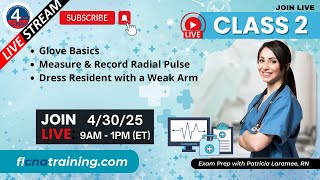 📏 LIVE 4YourCNA Classroom! Class 2 – Gloving, Pulse, Dressing & Shoulder ROM! 🧤🩸💪
