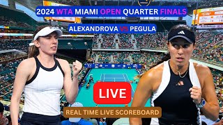 Jessica Pegula Vs Ekaterina Alexandrova LIVE Score UPDATE Tennis 2024 WTA Miami Open Quarter Finals