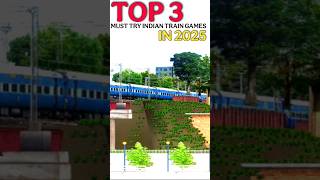 TOP 3 MUST TRY INDIAN TRAIN GAMES IN 2025