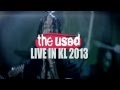 The Used Live In KL 2013 [#THEUSEDLIVEINKL]