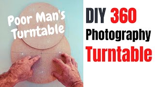 DIY 360 Photography Turntable | Poor Man's Turntable