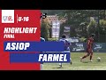 HIGHLIGHT LIGA TOPSKOR FINAL  U-16 | ASIOP VS FARMEL