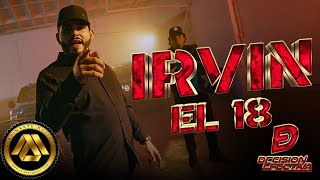 Decision Efectiva - Irvin El 18 (Video Oficial)