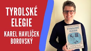 Rozbor díla: Tyrolské Elegie - K.H. Borovský | Literatura (Čtenářský deník, Maturita)