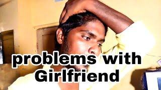 Problems with girlfriend || Naresh Ragalla