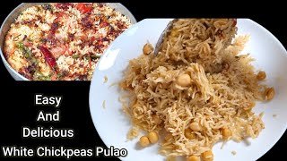 Chana Pulao | How to Make Chana Pulao | Kabuli Chana Pulao | Tasty Chana Pulao | Pulao Recipe |Pulao