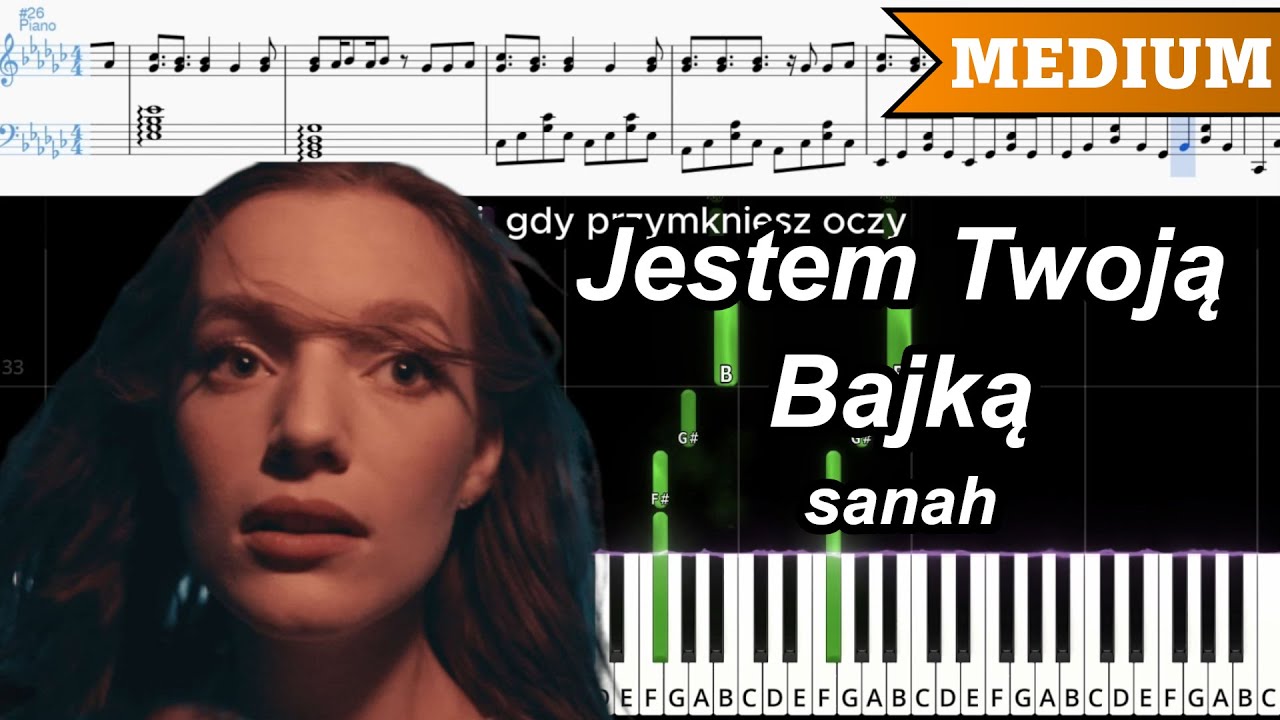 Jestem Twoją Bajką - Sanah | ŚREDNI PIANO TUTORIAL | TEKST + NUTY - YouTube