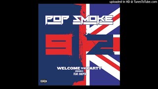 POP SMOKE feat. Skepta - WELCOME TO THE PARTY (Remix prod. by EUROJay)