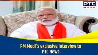 PM Modi's exclusive interview to PTC News