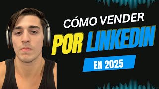 Por esto No Vendes tus Servicios en LinkedIn | ¿Como hacer Social Selling? 2025