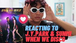 Reacting To J.Y. Park Duet With Sunmi - When We Disco (박진영 Duet with 선미) M/V