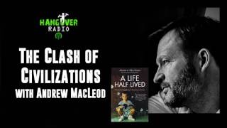 The Clash of Civilizations and the Silk Road with Andrew MacLeod
